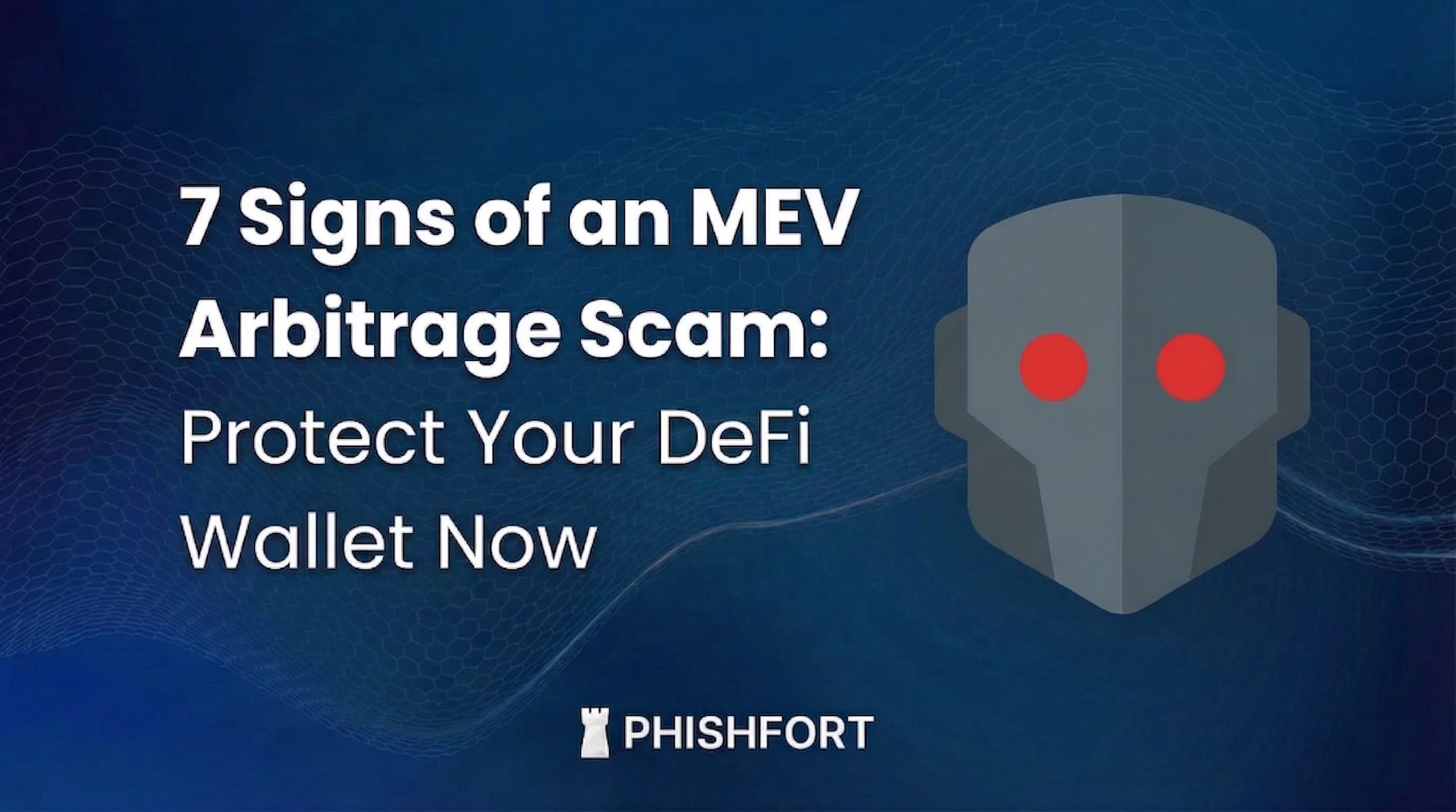 7 Signs of an MEV Arbitrage Scam: Protect Your DeFi Wallet Now