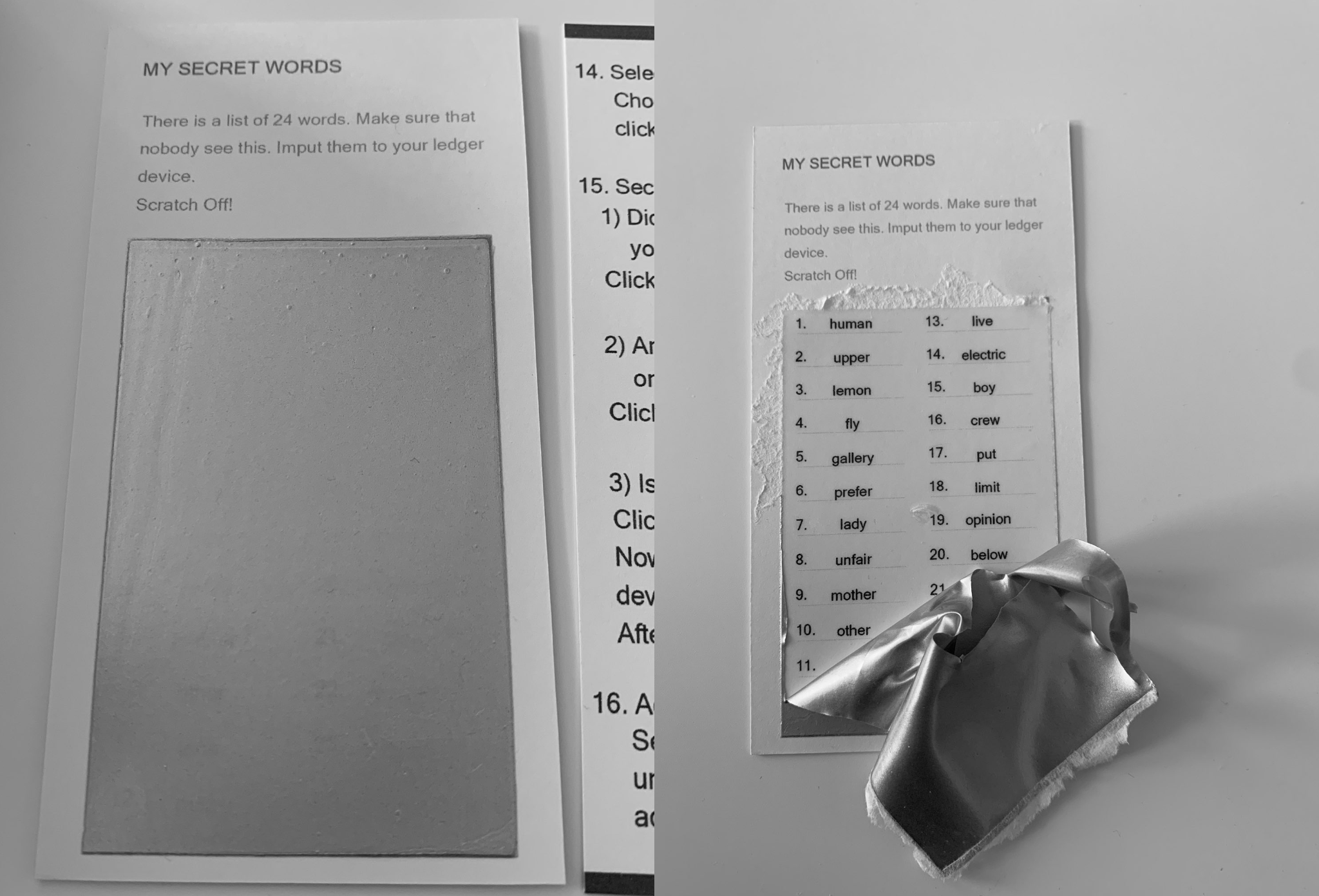 a scratch-off card like the one in the photos below telling you to &ldquo;Imput&rdquo; your secret words