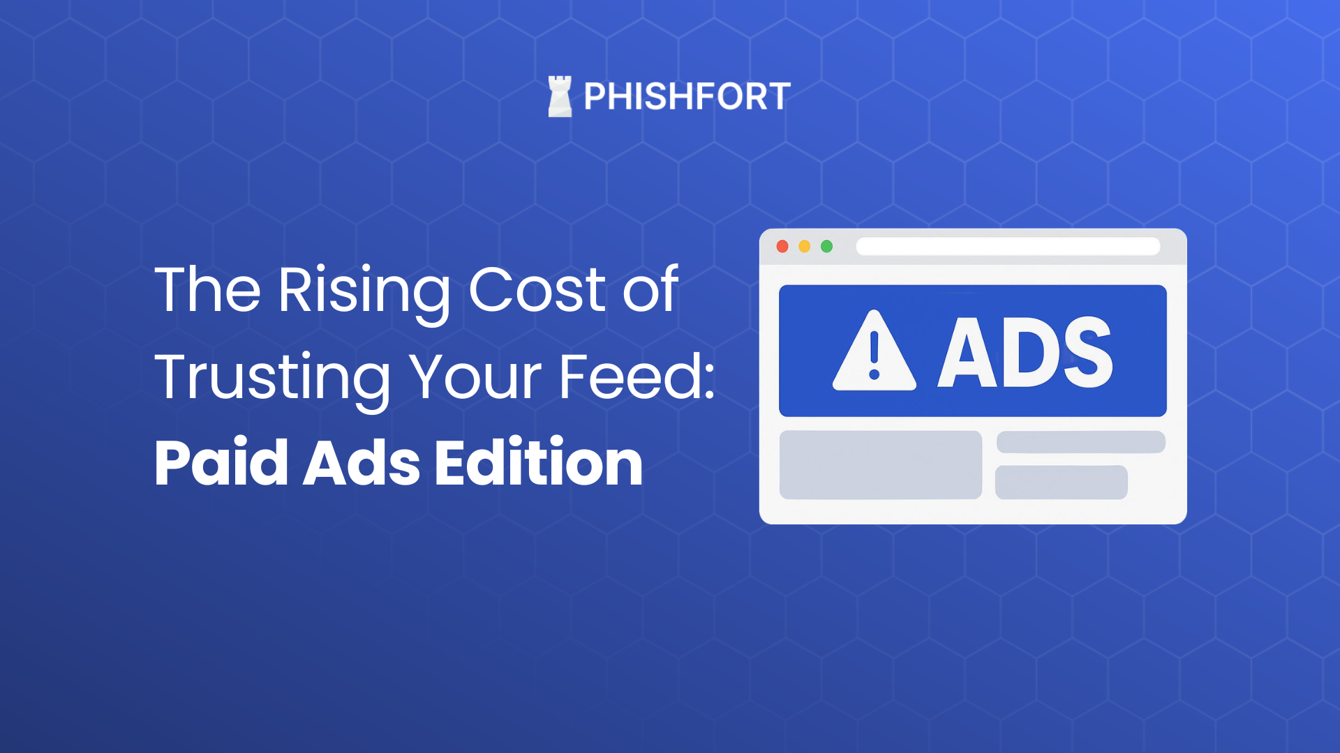 How do Businesses Protect Paid Ads From Scams: The Rising Cost of Trusting Your Feed