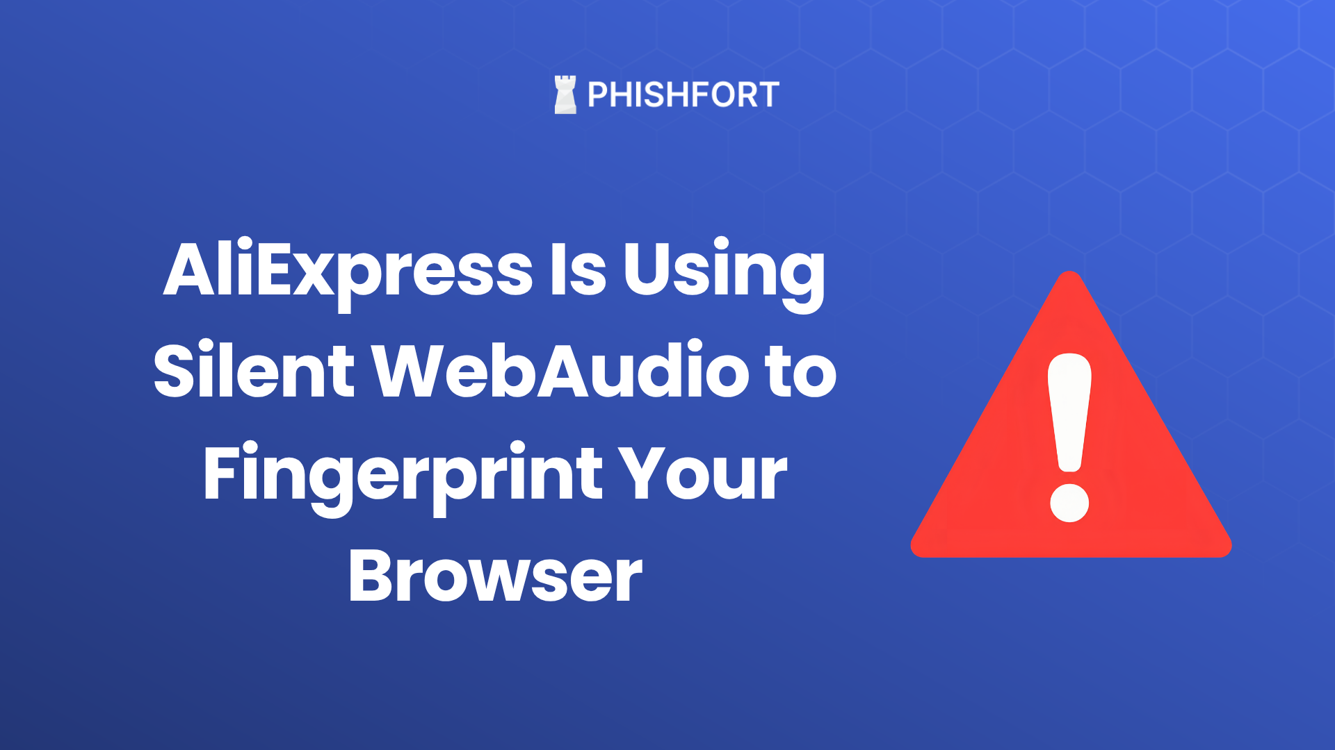 AliExpress Is Using Silent WebAudio to Fingerprint Your Browser