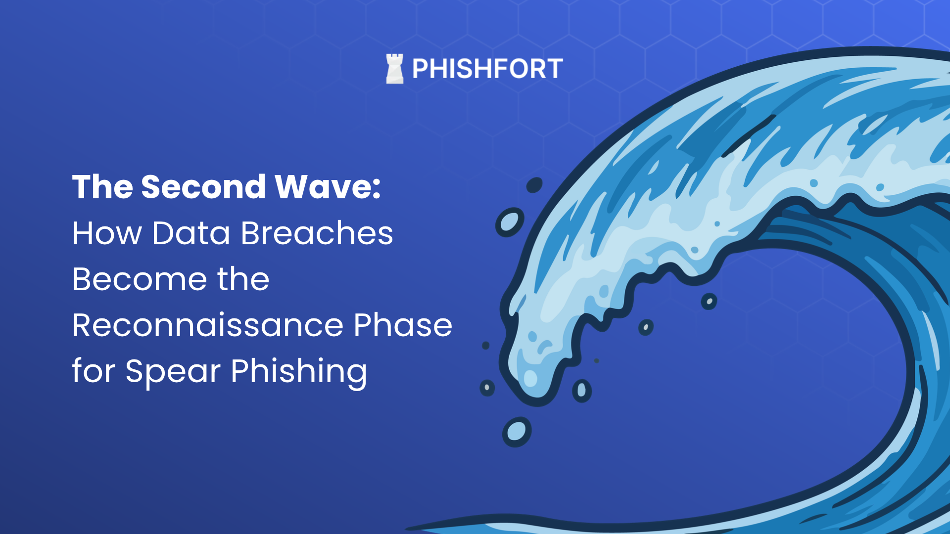 Data Breaches and Spear Phishing: The Second Wave Explained